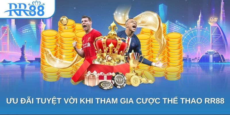 Ưu đãi tuyệt vời khi tham gia cược thể thao RR88